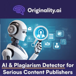 Read more about the article Originality.ai – The Most Accurate AI and Plagiarism Detection Tool